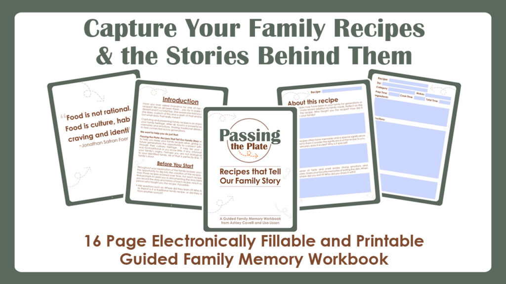 Sample spreads from a PDF eBook with text that reads, "Capture your family recipes and the stories behind them. 16 page electronically fillable and printable guided family memory workbook."