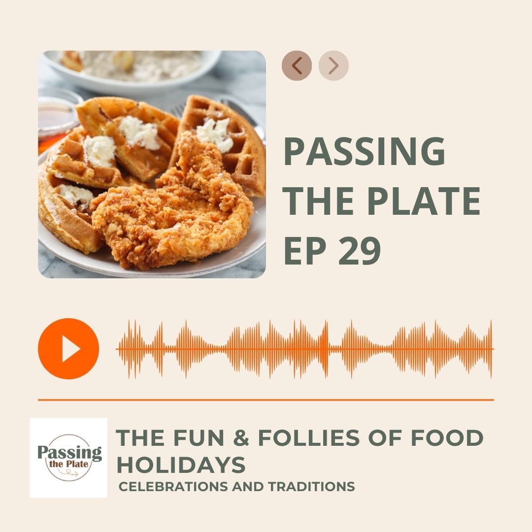 29: The Fun and Follies of Food Holidays