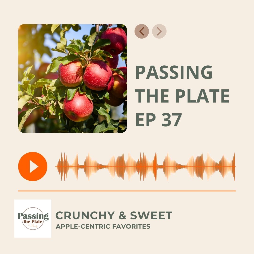 37: Crunchy & Sweet: Apple-Centric Favorites