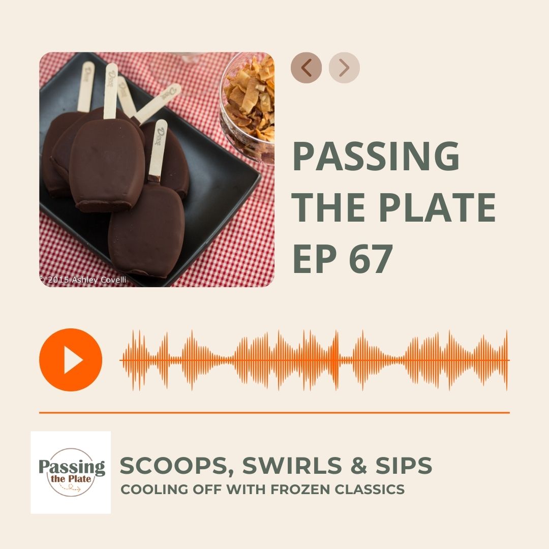 67: Scoops, Swirls & Sips: Cooling Off with Frozen Classics
